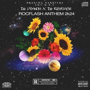 Rocflash Anthem 2k24 (feat. Dj Rocflash) [Explicit]