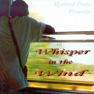 Mystical Poets Presents: Whisper in the Wind (Explicit)