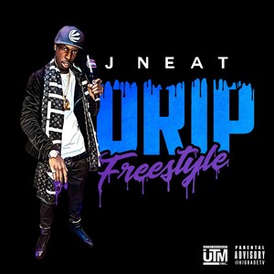 Drip Freestyle (Explicit)