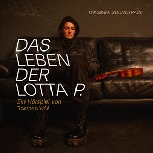 Das Leben der Lotta P. (Original Soundtrack)