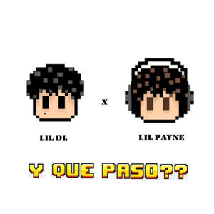 Y qué pasó?? (feat. Lil Payne) (Explicit)