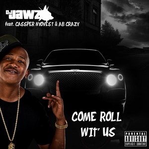 Come Roll wit' Us (Explicit)