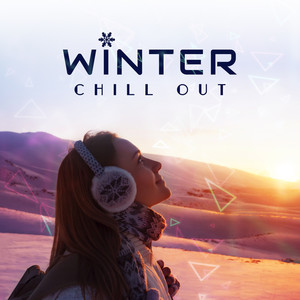 Winter Chill Out (Best Dance Party Electronic Mix, Free & Lively Atmosphere, Groovy & Bizarre Music,