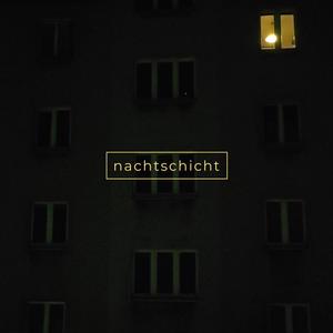 Nachtschicht