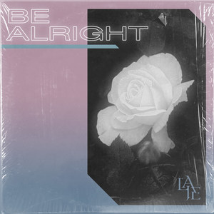 Be Alright