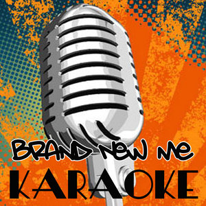 Brand New Me (Originally Made Famous By Alicia Keys) [Karaoke]