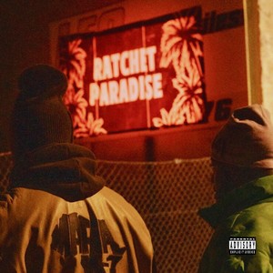 Ratchet Paradise (Explicit)