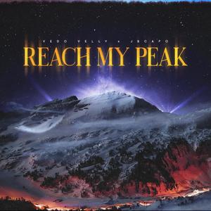 Reach My Peak (Explicit)