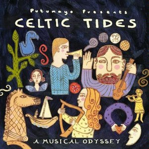 Putumayo Presents: Celtic Tides: A Musical Odyssey