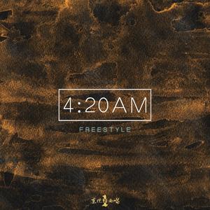 4:20AM(Freestyle)