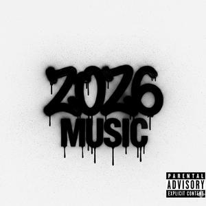 2026 MUSIC (Explicit)