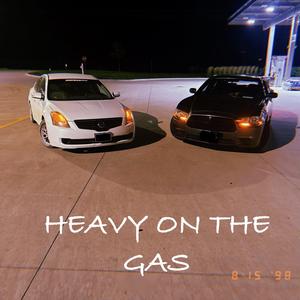 Heavy on the Gas