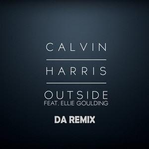 Calvin Harris - Outside (Da Remix)