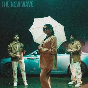 The New Wave (Explicit)