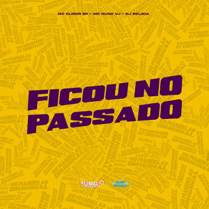 Ficou no Passado (Explicit)