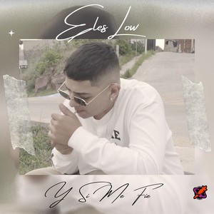 Y Si Me Fie (Explicit)