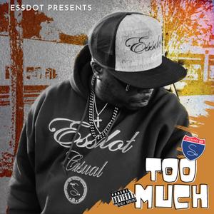 TOO MUCH (Explicit)