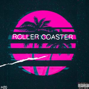 Roller Coaster (Explicit)