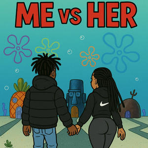 ME vs HER (Explicit)
