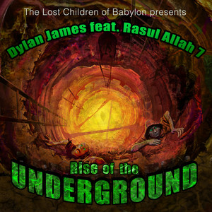 Lost Children of Babylon Presents Rise of the Underground