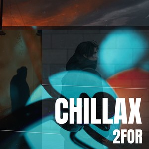 Chillax 2for