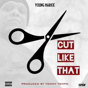 Cut Like That (Explicit)
