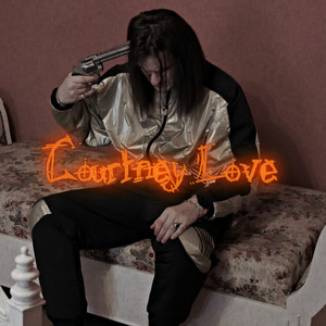 COURTNEY LOVE (Explicit)