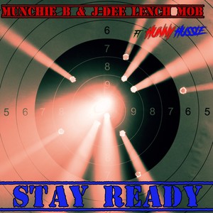 Stay Ready (feat. Hunny Hussle) (Explicit)