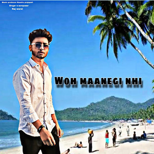 Woh Manegi Nai