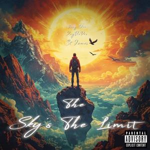 The Sky's The Limit (feat. Yung Doc & St James) (Explicit)