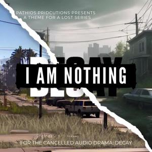 I Am Nothing