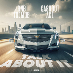 Talk About It (Explicit)