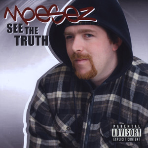 See The Truth (Explicit)