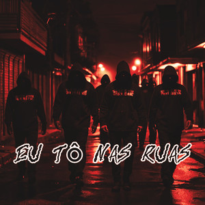 Eu tô nas ruas (Explicit)