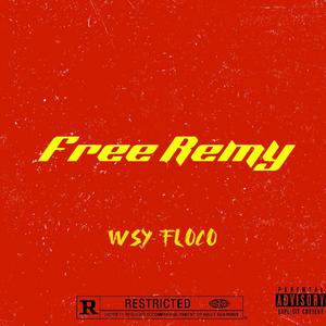 Free Remy (Explicit)