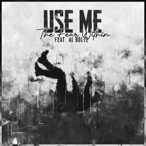 Use Me(feat. Al Boltz) (Explicit)