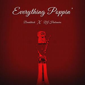 Everything Poppin' (Explicit)