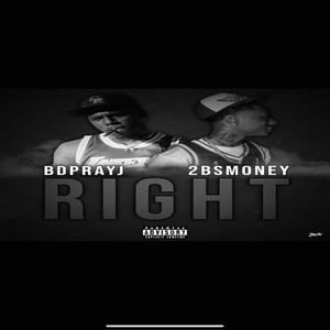 RIGHT (feat. 2BSMONEY) [Explicit]