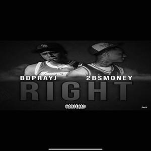 RIGHT(feat. 2BSMONEY) (Explicit)