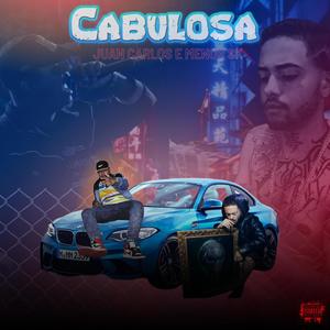 Cabulosa (feat. Juan carlos & menor sk) (Explicit)