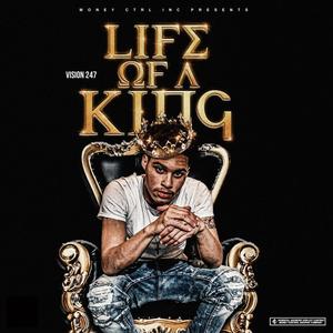 Life of a King (Explicit)