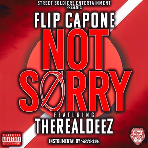 Not Sorry (feat. Therealdeez) [Explicit]