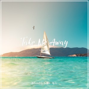 Take Me Away