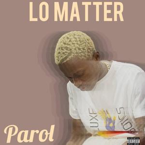 Lo matter