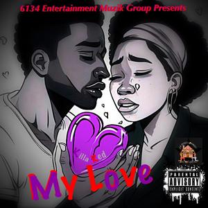 My Love (Explicit)