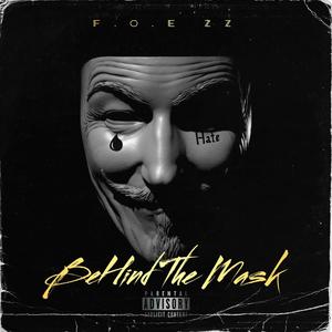 Behind the mask (Explicit)