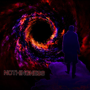 NOTHINGNESS (Explicit)