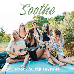 Soothe: Moody Guitar Rhythms