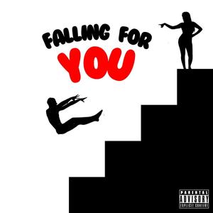Falling For You (feat. Marioveyla) (Explicit)