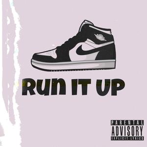 Run it Up (feat. Zac Mason) (Explicit)